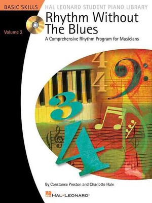 Rhythm Without the Blues - Volume 2: A Comprehensive Rhythm Program for Musician