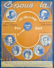OPÉRETTE CHANT PIANO PARTITION ÉPOUSE-LA 3 AIRS HIRCHMANN VEBER 1923 DAVIA WEBB
