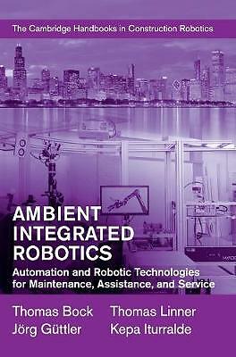 Ambient Integrated Robotics Automation Robotertechnologien für M  9781107075986