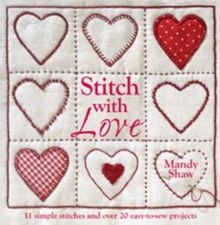 Stitch with Love: 11 Simple Stitches and Over 20 Easy-to... | Buch | Zustand gut