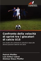 Confronto Della Velocità Di Sprint Tra I Giocatori Di Calcio U15 Taschenbuch