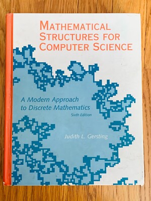 Mathematical Structures for Computer Science - Sixth Edition  Judith L. Gersting