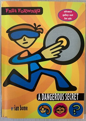 Fast Forward A Dangerous Secret by Ian Bone ARC Advanced Reader's Copy