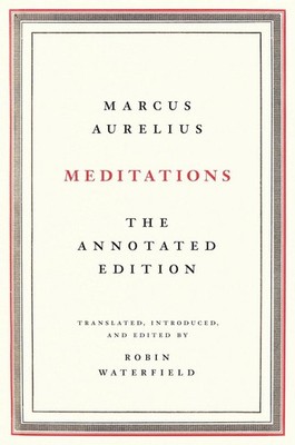 Meditations: The Annotated Edition by Marcus Aurelius (English) Hardcover Book