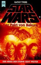 Star Wars, Der Pakt von Bakura  von Tyers, Kathy | Buch | Zustand gut