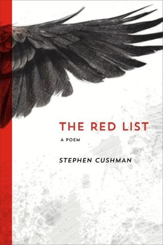 The Red List – A Poem Cushman Paperback MP–LSU LSU Press 9780807156896