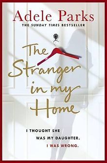 The Stranger In My Home: I thought she was my daugh... | Buch | Zustand sehr gut