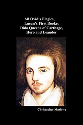 Christopher Marlowe: Alle Ovids Elegien, Lucans erste - NEU Christopher 2. März