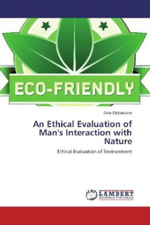 Thumbnail - Ovia Ebikaboere | An Ethical Evaluation Of Man's Interaction With