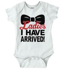 Ladies I Have Arrived Handsome Shower Gift Boys Baby Infant Romper Newborn
