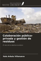 ColaboracióN PúBlico-Privada Y GestióN De Residuos Italo Arbulu Villanueva Buch