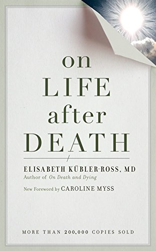 On Life After Death - Elisabeth Kubler-Ross