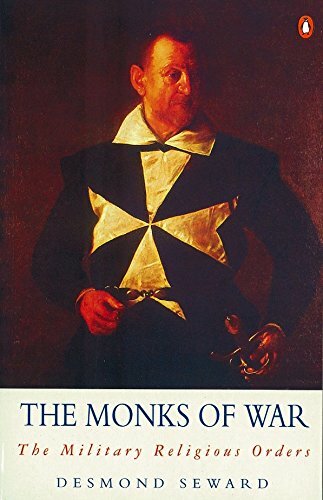 The Monks of War: The Military Religious Orders (Arkana)-Desmond Seward - Picture 1 of 1