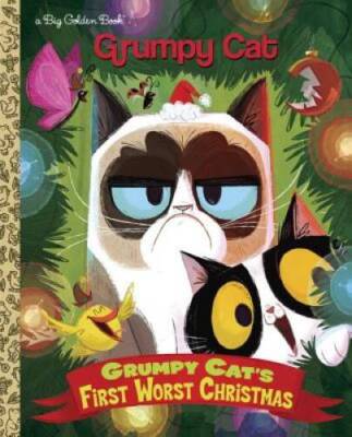 Grumpy Cat's First Worst Christmas (Grumpy Cat) (Big Golden Book) - VERY GOOD