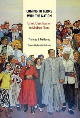 Thomas Mullaney Coming to Terms with the Nation (Hardback)