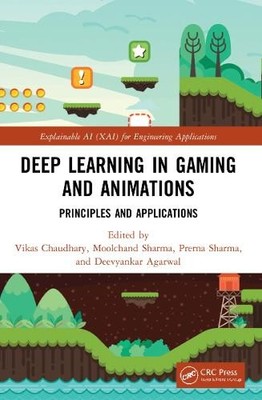 Deep Learning in Gaming and Animations by Vikas Chaudhary, Mo... - 9781032139302