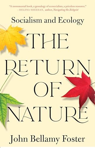 The Return Of Nature : Socialism And Ecology John Bellamy Foster - Image 6