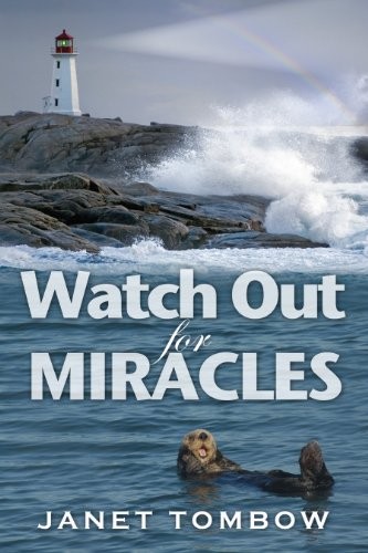 WATCH OUT FOR MIRACLES By Janet Tombow **Mint Condition**