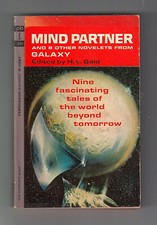 MIND PARTNER and 8 Other Novelets from Galaxy (SIGNED by H. L. Gold, editor)