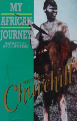 My African Journey-Winston S. Churchill, 9780749301996