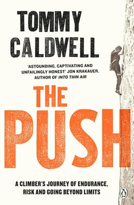 Tommy Caldwell | The Push | Taschenbuch | Englisch (2018) | Penguin Books Ltd