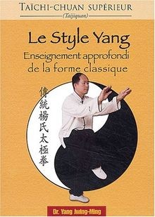 Le taichi-chuan supérieur : Le style yang: Enseignement ... | Buch | Zustand gut