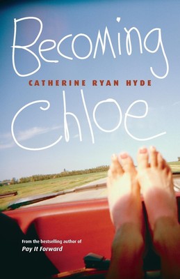 Catherine Ryan Hyde | Becoming Chloe | Taschenbuch | Englisch (2008)
