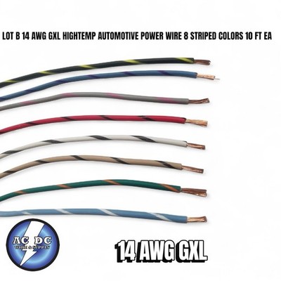 LOT B 14 AWG GXL HIGHTEMP AUTOMOTIVE POWER WIRE 8 STRIPED COLORS 10 FT EA 