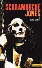 Justin Butcher Scaramouche Jones (Paperback) Modern Plays (UK IMPORT)