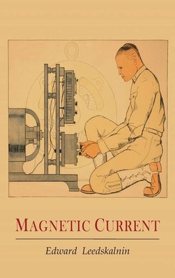 Edward Leedskalnin | Magnetic Current | Buch | Englisch (2022) | Gebunden