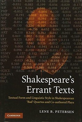 Shakespeares Errant Texts: Textual Form and Linguistic Style in