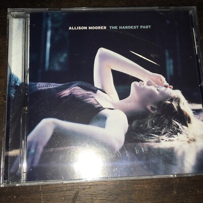 The Hardest Part by Allison Moorer (CD, Jul-2000, MCA Nashville)