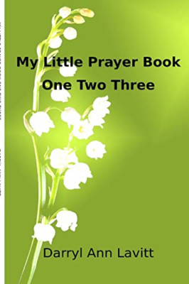 My Little Prayer Book One Two Three -  NEW Darryl Ann Lavi 2019