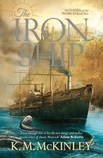 The Iron Ship: The Gates of the World Book One (Gates of the World 1), McInley, 