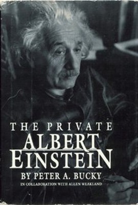 The Private Albert Einstein Hardcover Peter A., Weakland, Allen B