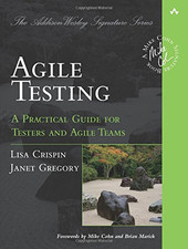 Agile Testing: A Practical Guide for Testers and Agile Teams... - Crispin, Lisa