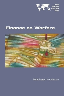 Michael Hudson Finance as Warfare (Taschenbuch)