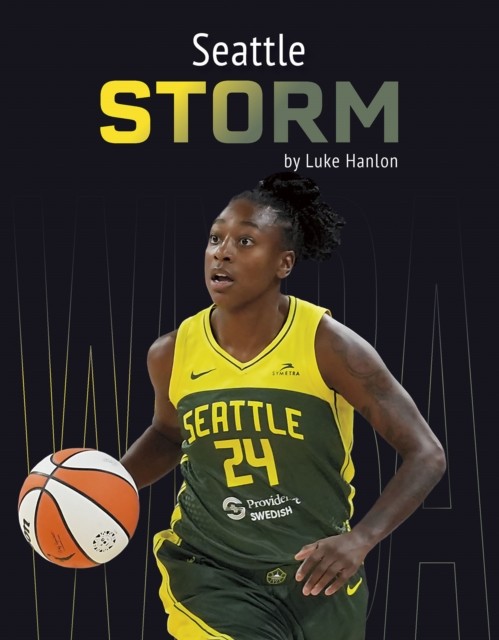 Seattle Storm by Luke Hanlon (Hardback Book)