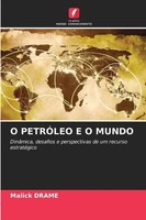 Malick Drame | O PetrÓLeo E O Mundo | Taschenbuch | Portugiesisch (2025)