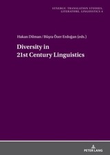 Diversity in 21st Century Linguistics (Synergy) by Aslı Özlem Tarakcıoğlu