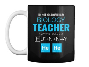 Not Your Ordinary Biology Teacher I M I Make Funny Hehe Gift Coffee Mug Ebay