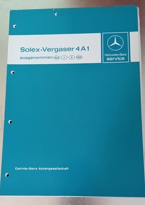 Mercedes-Benz Werkstatthandbuch Solex-Vergaser 4A1 - 1978 - Original