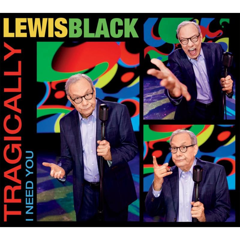 Lewis Black Tragically I Need You CD NEW