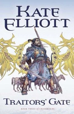 Traitors' Gate Hardcover Kate Elliott