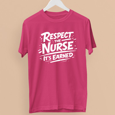 Respect The Nurse Its Earned T-Shirt Krankenschwestern Tag Medizin Gesundheitswesen Arbeiter Geschenk