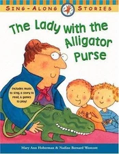 The Lady with the Alligator Purse by Mary Ann Hoberman