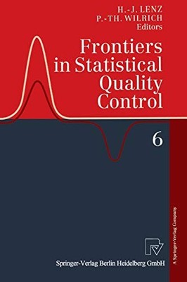 Frontiers in Statistical Quality Control 6,Hans-Joachim Lenz, Pe