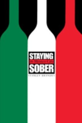 Staying Sober in Mexico City Mass Market Paperbound Stanley Brand
