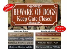 Beware Of Dogs Keep Gate Closed fence sign, 4" x 8" - FREE SHIPPING