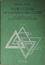 Trentini VALORI E GIOVANI UN CONFRONTO FRA CULTURE il cardo